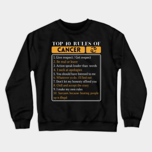 Top 10 Rules Of Cancer, Cancer Zodiac Facts Crewneck Sweatshirt